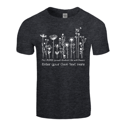 This Mom Spreads Kindness Like Wildflowers Personalized T-Shirt