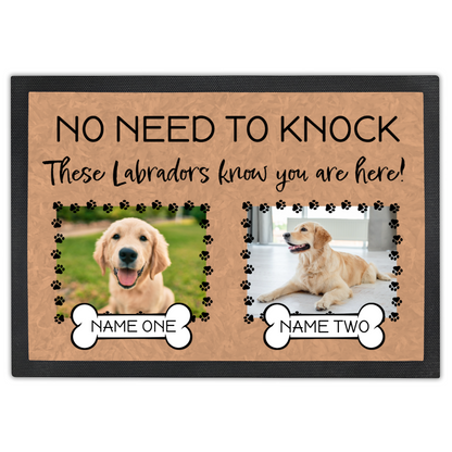 No Need To Knock These Labradors Know You Are Here With 2 Dogs Names & 2 Photo Uploads