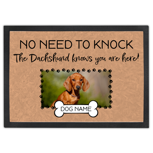 No Need To Knock This Dachshund Knows You Are Here With Your Dogs Name & Photo Upload