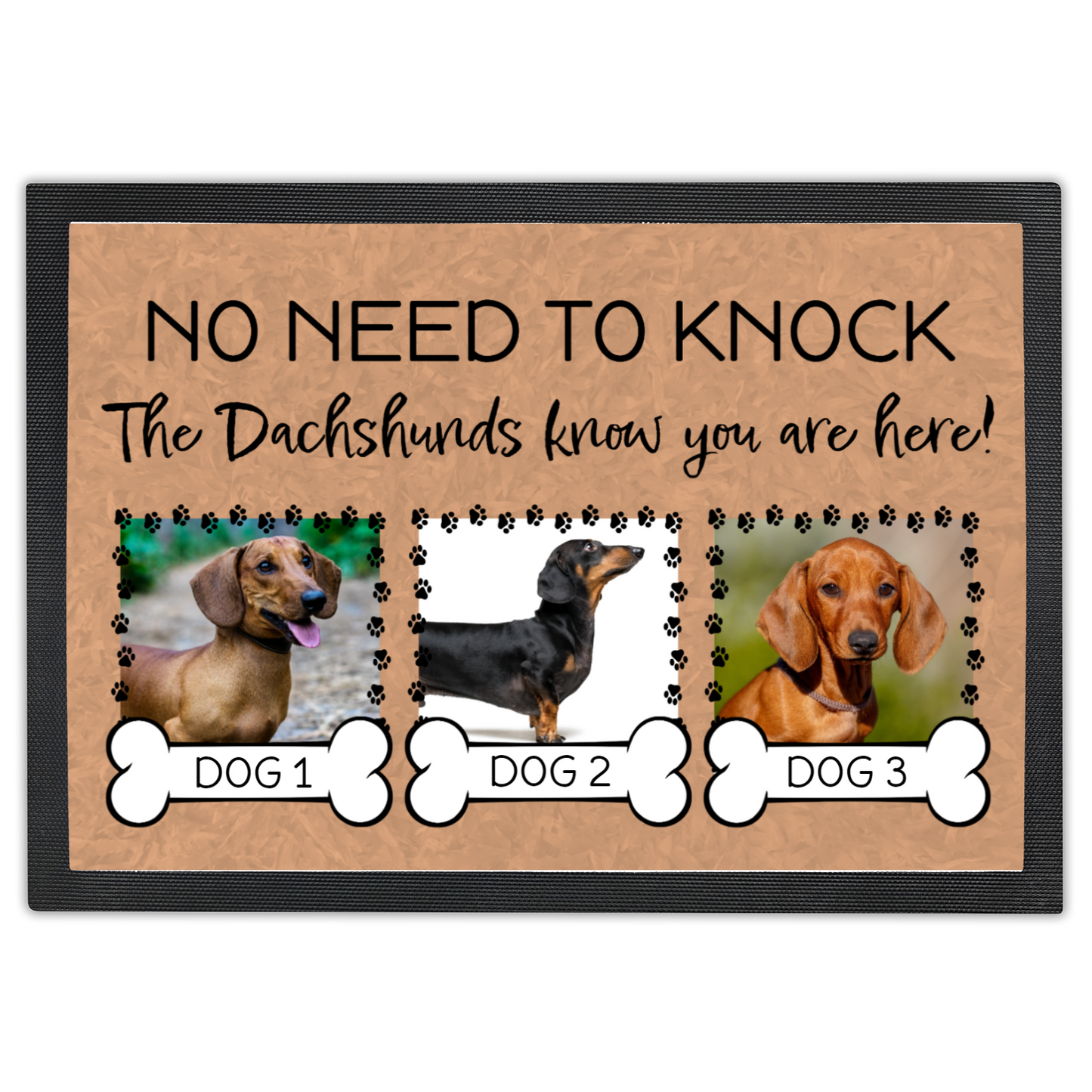 No Need To Knock These Dachshunds Know You Are Here With 3 Dogs Names &  3 Photo Uploads