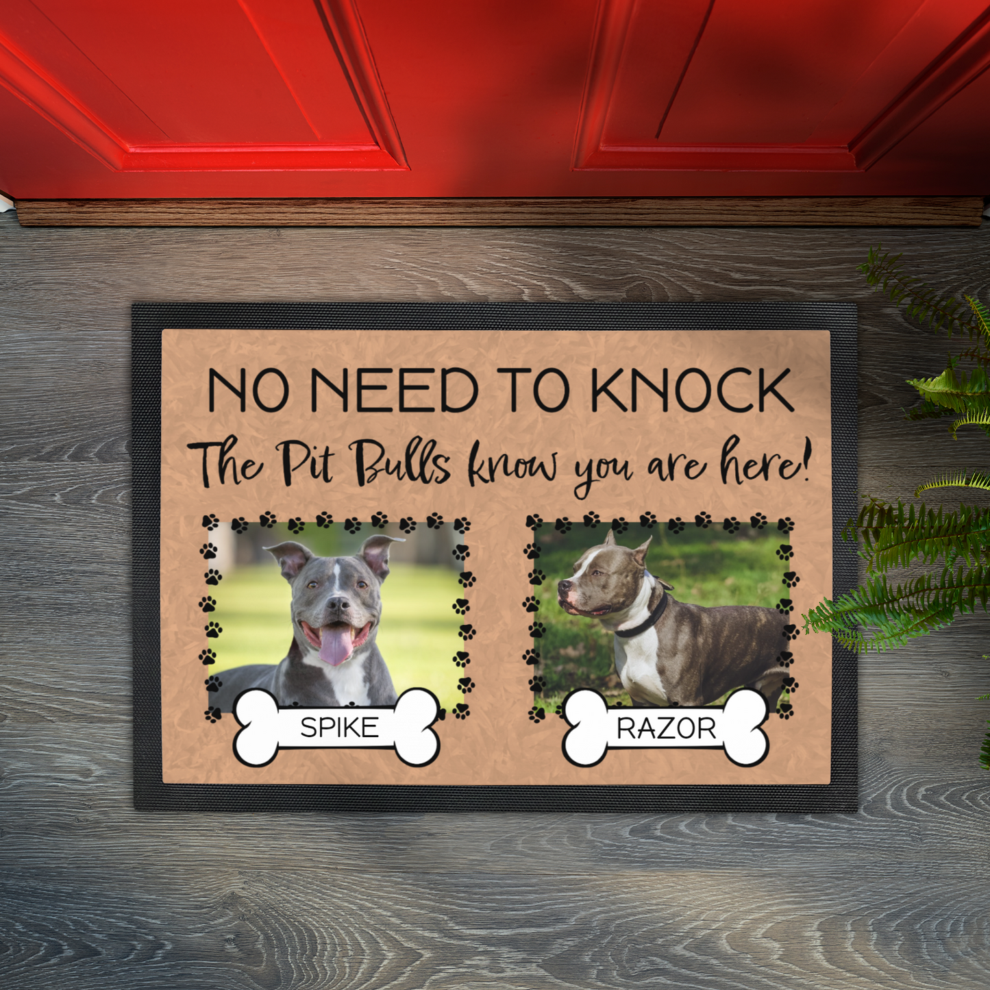 No Need To Knock These Pit Bulls Know You Are Here With 2 Dogs Names & 2 Photo Uploads