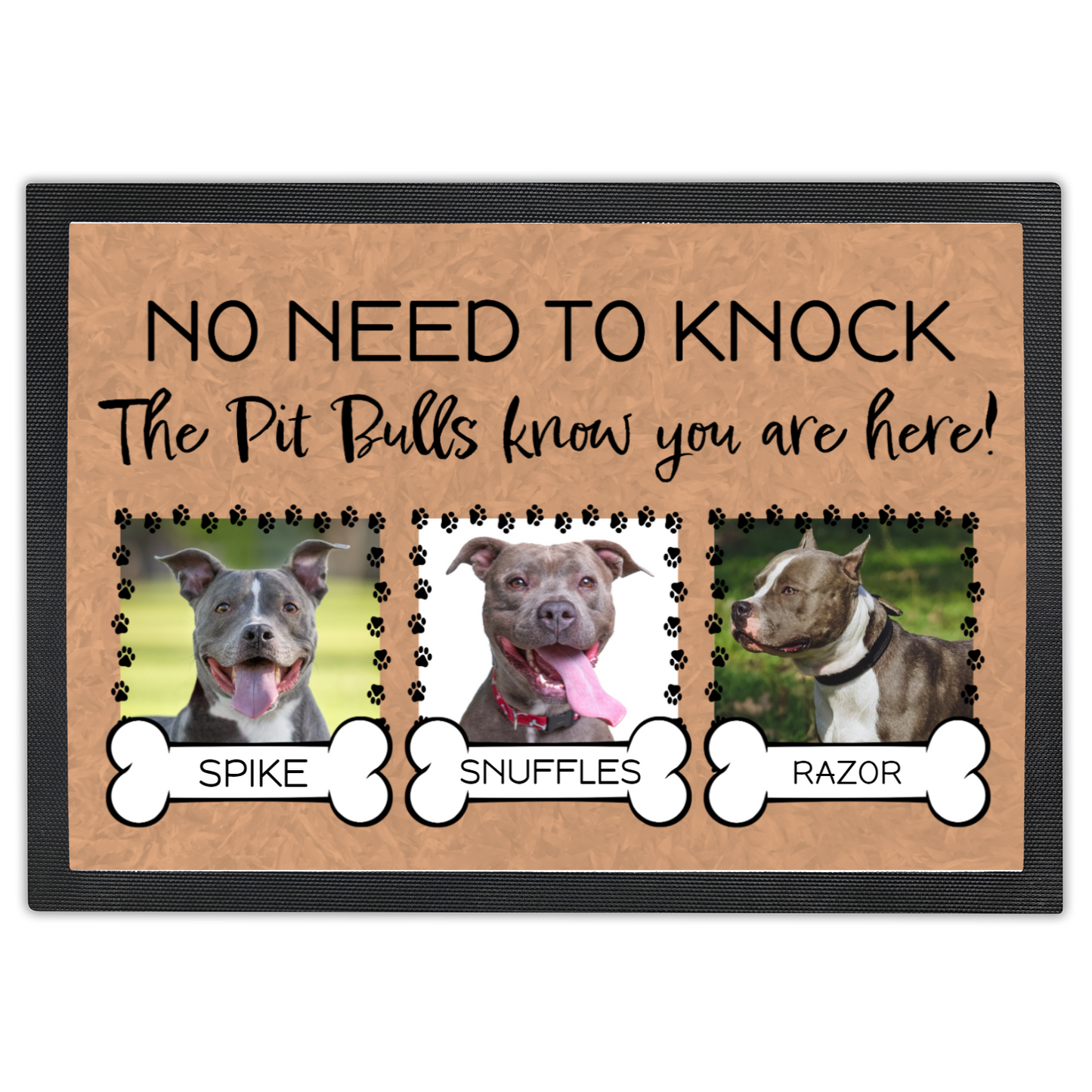 No Need To Knock These Pit Bulls Know You Are Here With 3 Dogs Names &  3 Photo Uploads