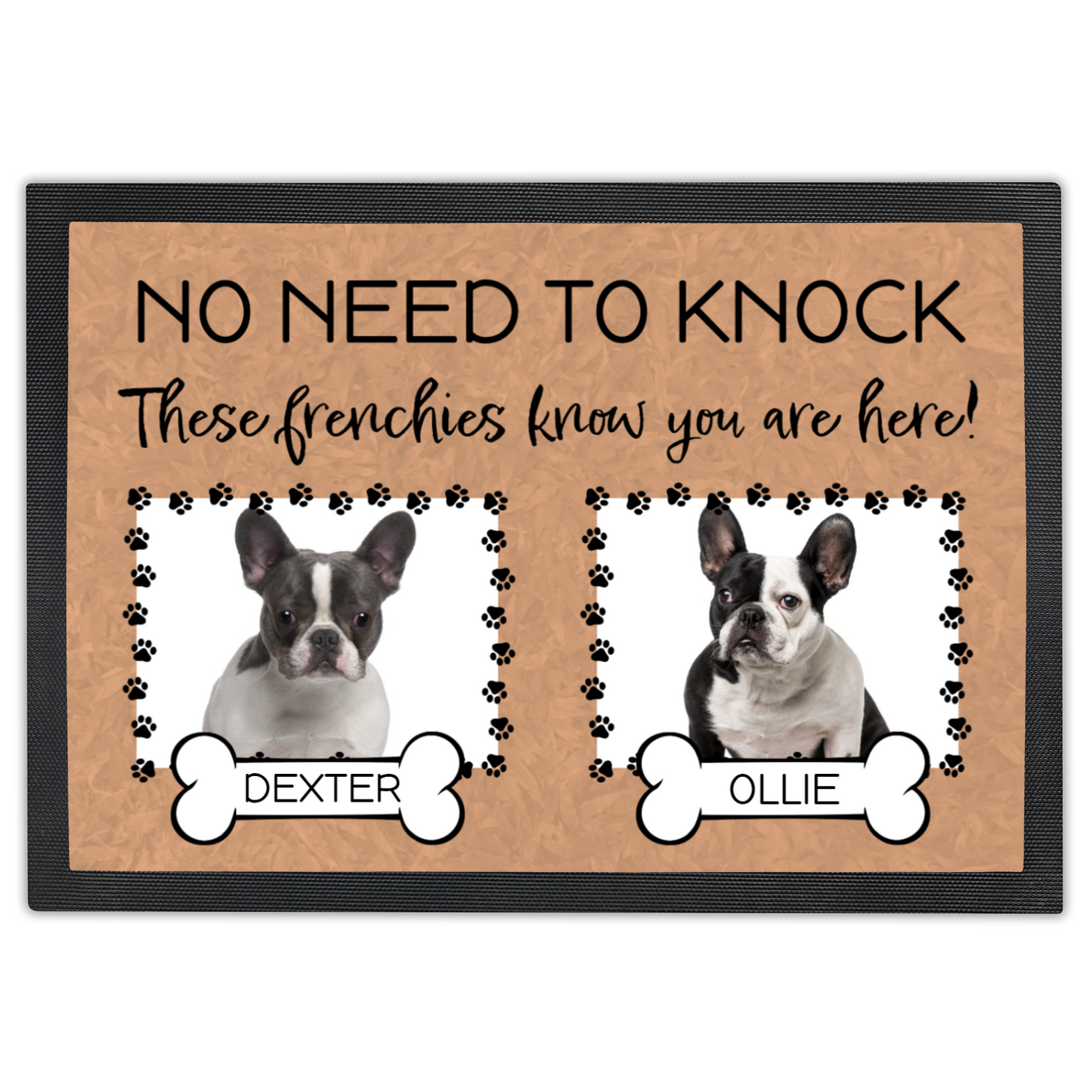 No Need To Knock These French Bulldogs Know You Are Here With 2 Dogs Names & 2 Photo Uploads