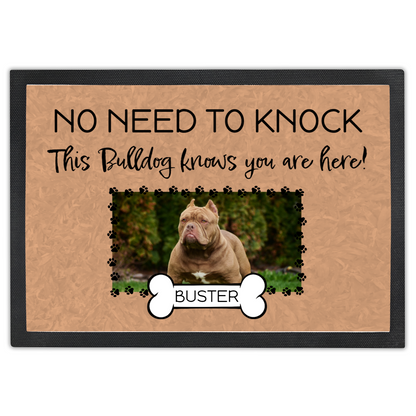 No Need To Knock This Bulldog Knows You Are Here With Your Dogs Name & Photo Upload