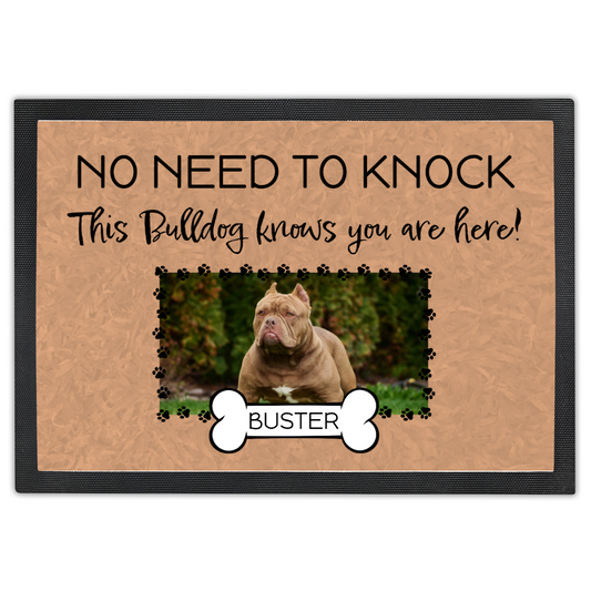 No Need To Knock This Bulldog Knows You Are Here With Your Dogs Name & Photo Upload