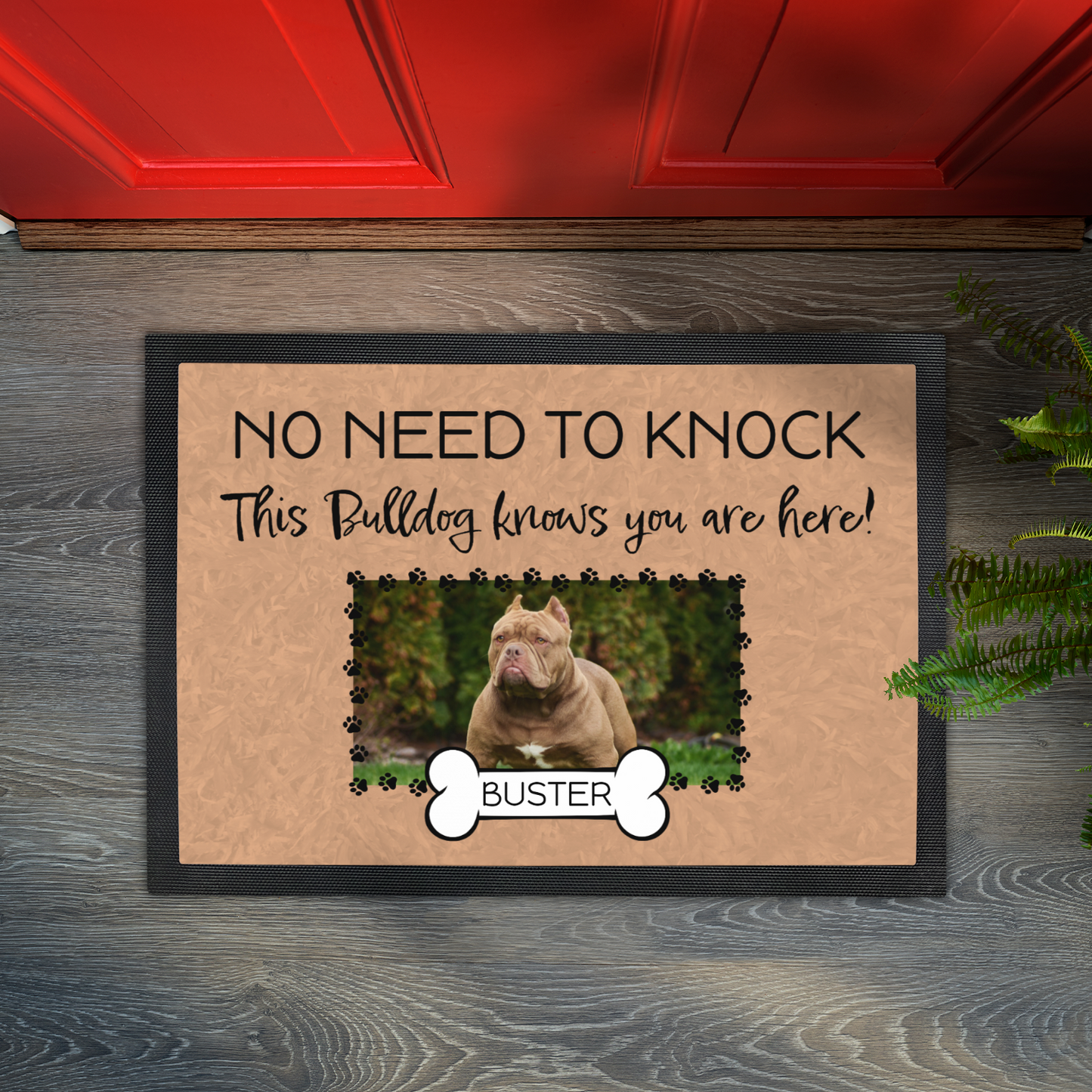 No Need To Knock This Bulldog Knows You Are Here With Your Dogs Name & Photo Upload