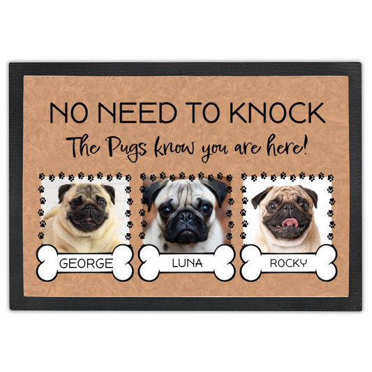 No Need To Knock These Pugs Know You Are Here With 3 Dogs Names &  3 Photo Uploads