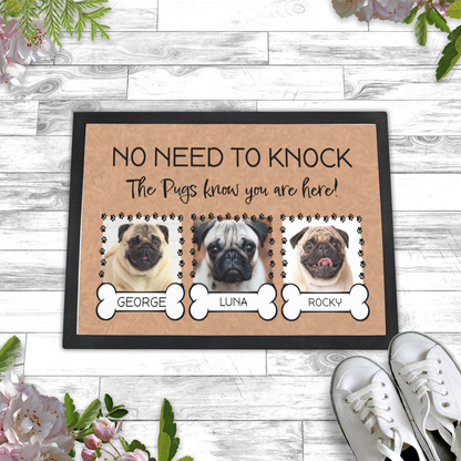 No Need To Knock These Pugs Know You Are Here With 3 Dogs Names &  3 Photo Uploads