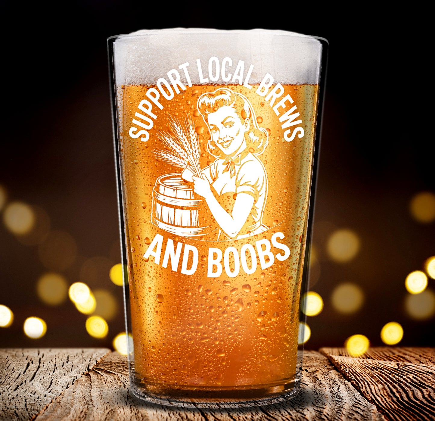 Funny Beer Glass – Support Local Brews Pint Glass Gift
