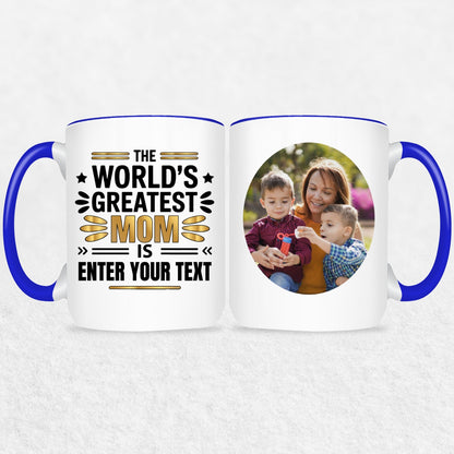 Gifts For Mom - The World's Greatest Mom Is - 2 Tone & White Mugs