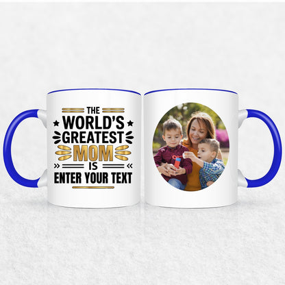Gifts For Mom - The World's Greatest Mom Is - 2 Tone & White Mugs