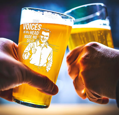 Funny Beer Glass – Voices in My Head Made Me Do It Pint Glass Gift