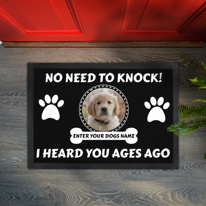 Personalized Doormat - No Need To Knock With Photo Upload & Dogs Name