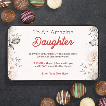 To An Amazing Daughter Keepsake Tin Of Handmade Chocolates With Personalized Text