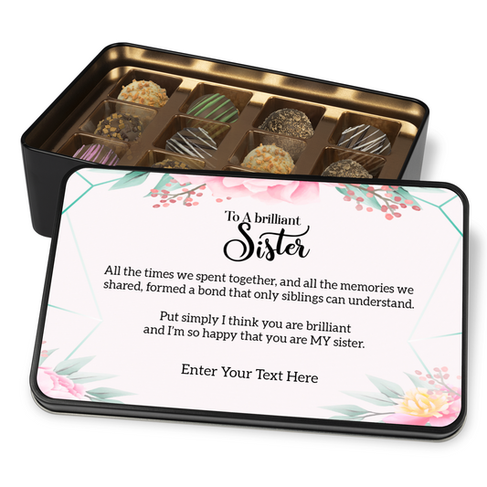 To A Brilliant Sister Keepsake Tin Of 12 Luxury Handmade Chocolates With Personalized Text