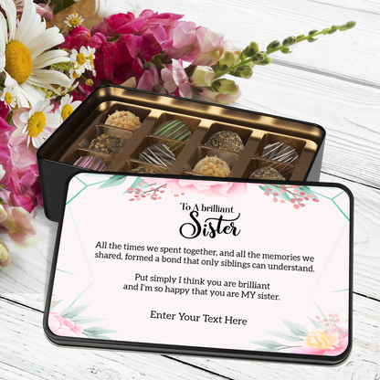 To A Brilliant Sister Keepsake Tin Of 12 Luxury Handmade Chocolates With Personalized Text