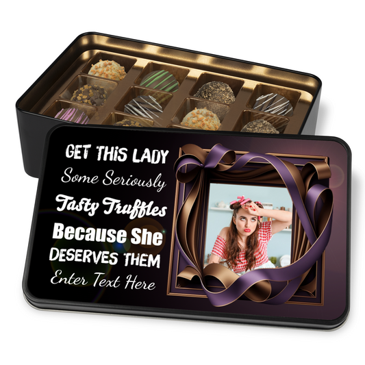 This Lady Deserves Truffles Keepsake Tin Of 12 Luxury Handmade Chocolates With Personalized Text & Photo Upload