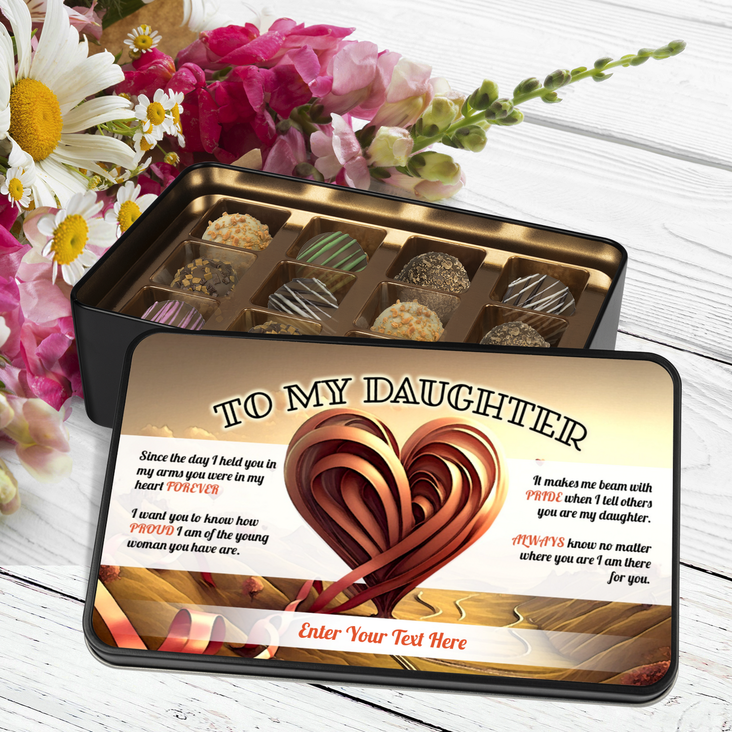 To My Daughter I Held You In My Arms Keepsake Tin Of Handmade Chocolates With Personalized Text